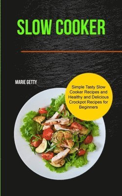 Marie Getty - Slow Cooker, Häftad