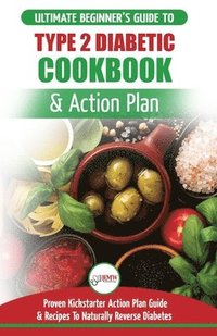 bokomslag Type 2 Diabetes Cookbook & Action Plan