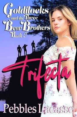 Pebbles Lacasse - Goldilocks and the Three Bear Brothers, Häftad