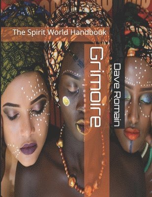 Grimoire: The Spirit World Handbook