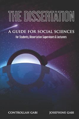 Josephine Gabi, Controllah Gabi - The Dissertation: A Guide for Social Sciences, Häftad
