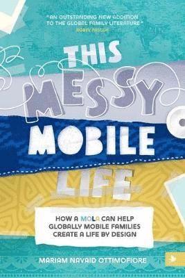 This Messy Mobile Life 1