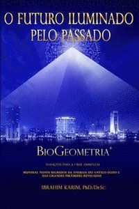 bokomslag O Futuro Iluminado Pelo Passado