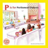 bokomslag P is for Peritoneal Dialysis
