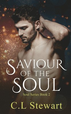 C.L Stewart - Saviour of The Soul, Häftad