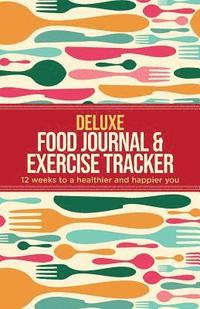 bokomslag Deluxe Food Journal & Exercise Tracker