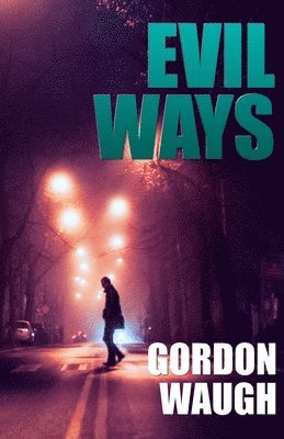 Gordon Waugh - Evil Ways, Häftad