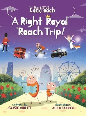 Susie Violet - Right Royal 'Roach Trip, Inbunden