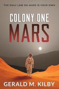 bokomslag Colony One Mars