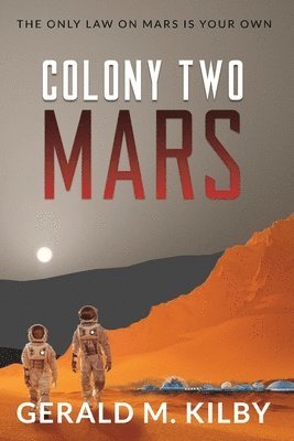 Colony Two Mars 1