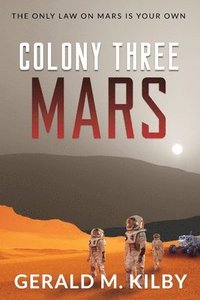 bokomslag Colony Three Mars