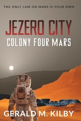 Gerald M Kilby, Gerald M. Kilby - Jezero City, Häftad