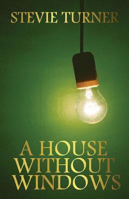 Stevie Turner - House Without Windows, Häftad