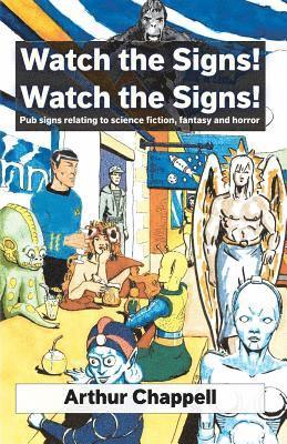 Arthur Chappell - Watch The Signs! Watch The Signs!, Häftad