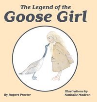 bokomslag The Legend of the Goose Girl