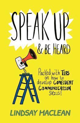 Speak Up and Be Heard 1