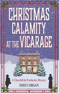 bokomslag Christmas Calamity at the Vicarage
