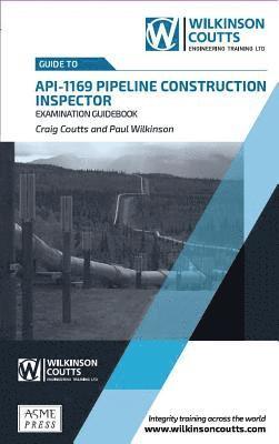 bokomslag Api 1169 Pipeline Construction Inspector Examination Guidebook