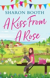 bokomslag A Kiss from a Rose