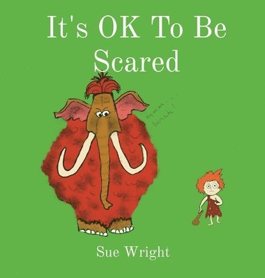 It's OK to be Scared 1