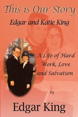 bokomslag This Is Our Story: Edgar and Katie King