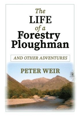 bokomslag Life of a Forestry Ploughman and Other Adventures