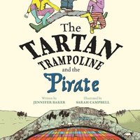bokomslag The Tartan Trampoline and the Pirate