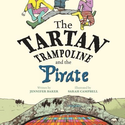 Jennifer Baker - Tartan Trampoline and the Pirate, Häftad