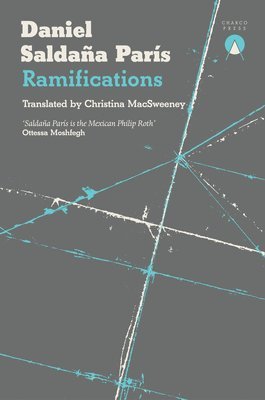 Daniel Saldaña París - Ramifications, Häftad