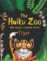 bokomslag The Haiku Zoo: The Haiku Zoo Book 2: Tiger