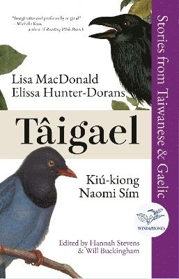 Hannah Stevens, Will Buckingham - Taigael: Stories from Taiwanese & Gaelic, Häftad