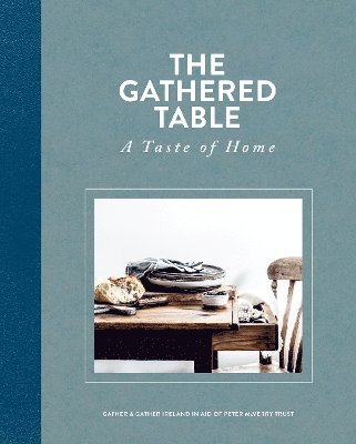 Gather + Gather Ireland - Gathered Table, Inbunden. Tillgänglighet: Lägg i varukorg