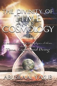 bokomslag The Divinity of Time and Cosmology