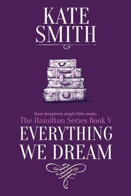 Kate Smith - Everything We Dream, Häftad