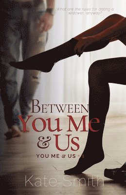 bokomslag Between You Me and Us