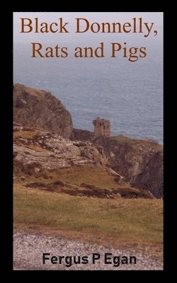 Black Donnelly, Rats and Pigs 1