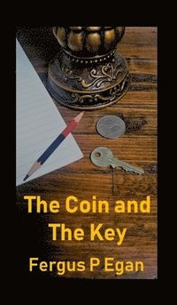 bokomslag The Coin and the Key