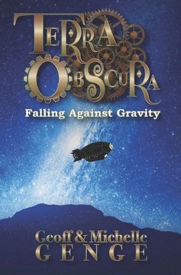 Terra Obscura: Falling Against Gravity: Casebook Two 1