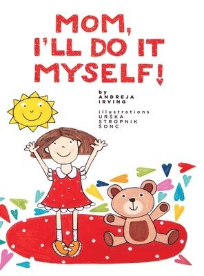 Mom, I'll Do It Myself!