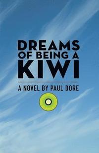 bokomslag Dreams of Being a Kiwi
