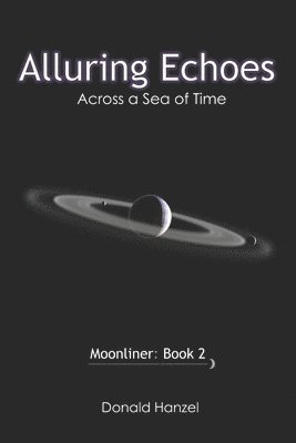 Alluring Echoes: Across a Sea of Time 1