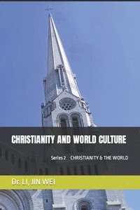bokomslag Christianity and World Culture