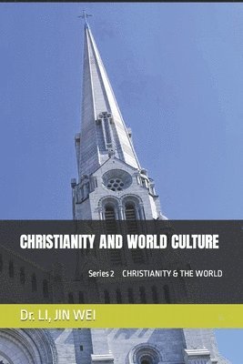 bokomslag Christianity and World Culture