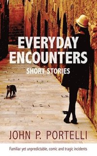 bokomslag Everyday Encounters: Short Stories