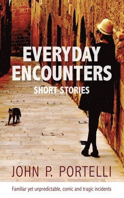 John P. Portelli - Everyday Encounters: Short Stories, Häftad