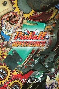 bokomslag Pinball Adventures - Volume 3