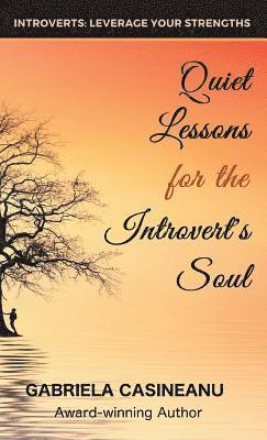 Quiet Lessons for the Introvert's Soul 1