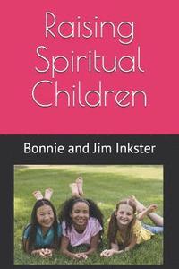bokomslag Raising Spiritual Children