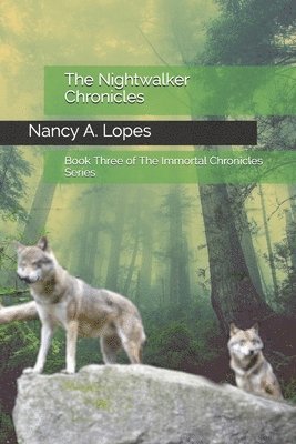 Nancy a Lopes, Nancy a. Lopes, Nancy A. Lopes - Nightwalker Chronicles, Häftad