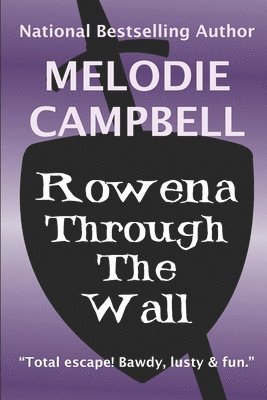 Rowena Through the Wall 1